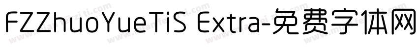 FZZhuoYueTiS Extra字体转换